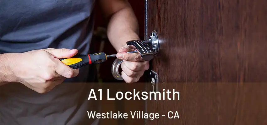  A1 Locksmith Westlake Village - CA