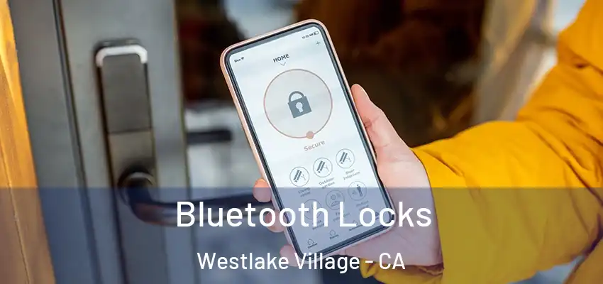  Bluetooth Locks Westlake Village - CA