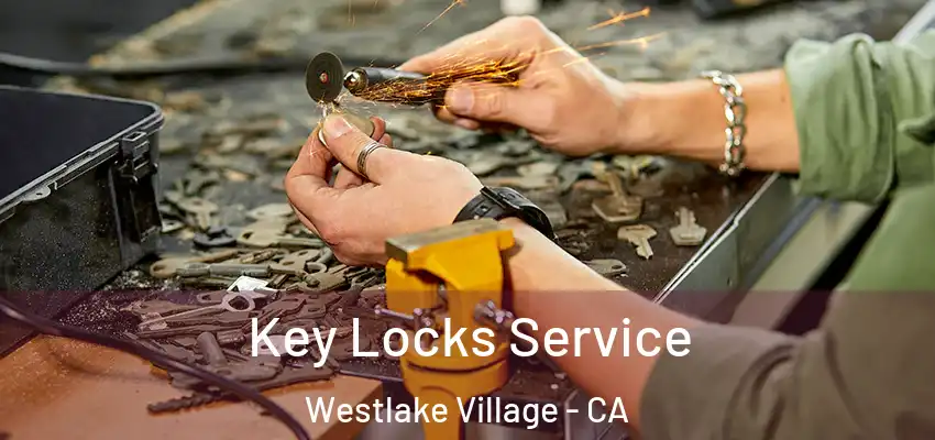  Key Locks Service Westlake Village - CA