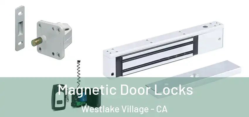  Magnetic Door Locks Westlake Village - CA