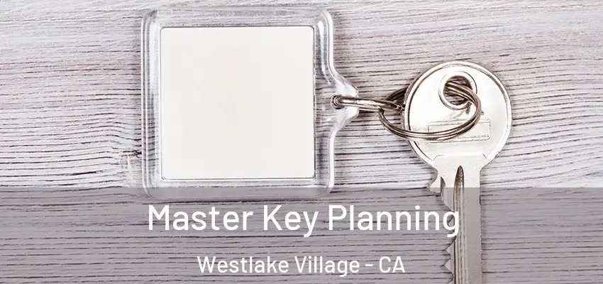  Master Key Planning Westlake Village - CA