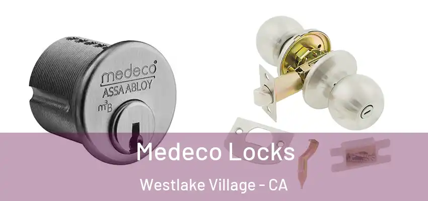  Medeco Locks Westlake Village - CA
