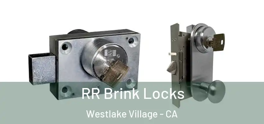  RR Brink Locks Westlake Village - CA