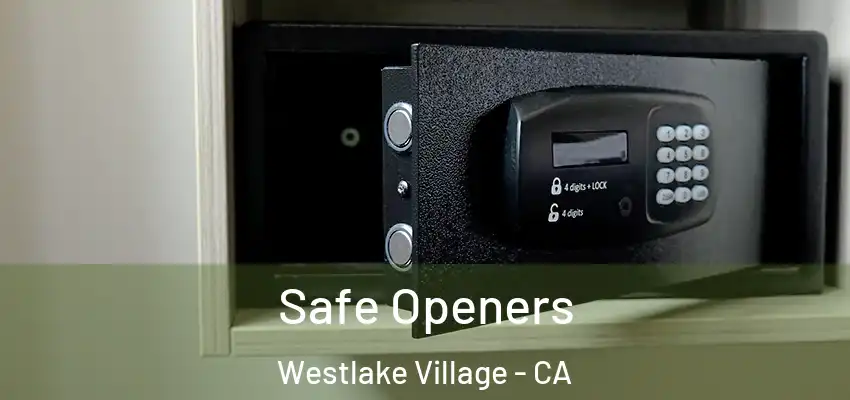  Safe Openers Westlake Village - CA