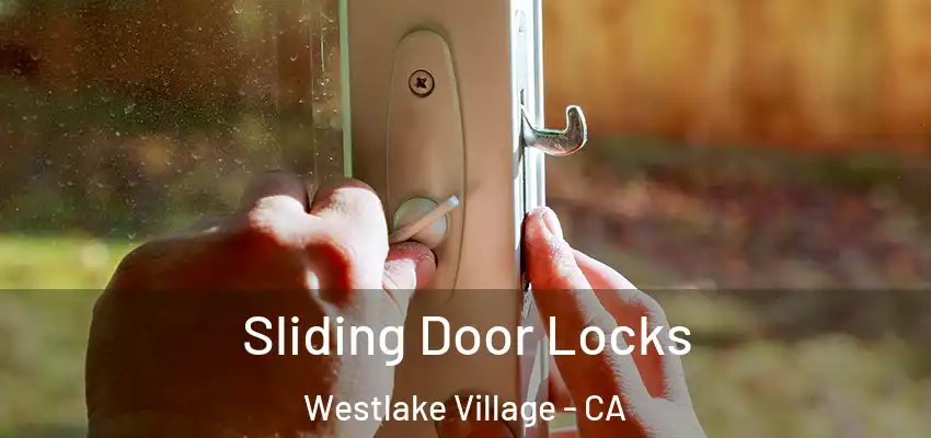  Sliding Door Locks Westlake Village - CA